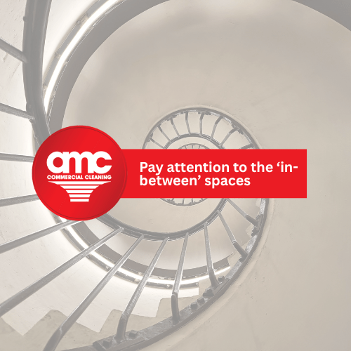 cleaning tip: Pay attention to the ‘in-between’ spaces
