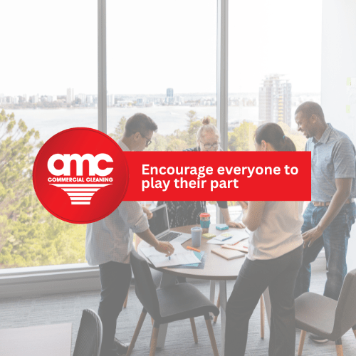 Cleaning tips: Encourage everyone to play their part